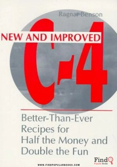 Download New And Improved C 4: Better Than Ever Recipes For Half The Money And Double The Fun PDF or Ebook ePub For Free with Find Popular Books 