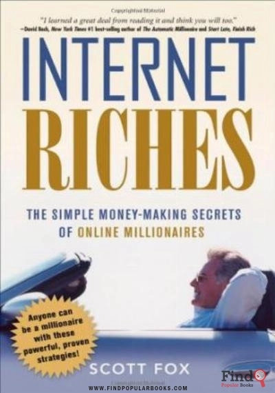 Download Internet Riches: The Simple Money Making Secrets Of Online Millionaires PDF or Ebook ePub For Free with Find Popular Books 