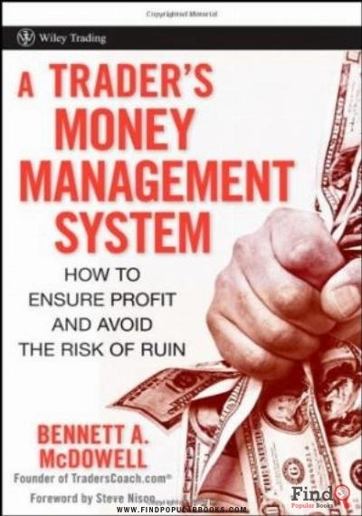 Download A Trader's Money Management System: How To Ensure Profit And Avoid The Risk Of Ruin (Wiley Trading) PDF or Ebook ePub For Free with Find Popular Books 