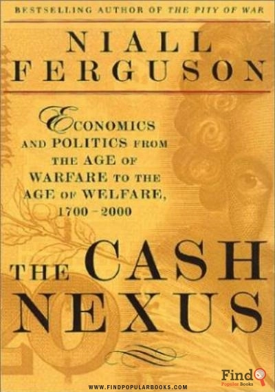 Download The Cash Nexus: Money And Power In The Modern World, 1700 2000 PDF or Ebook ePub For Free with Find Popular Books 