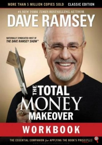 Download The Total Money Makeover Workbook: Classic Edition: The Essential Companion For Applying The Book’s Principles PDF or Ebook ePub For Free with Find Popular Books 