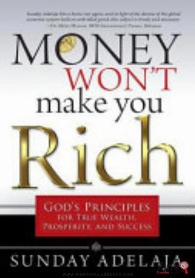 Download Money Won’t Make You Rich: God’s Principles For True Wealth, Prosperity, And Success PDF or Ebook ePub For Free with Find Popular Books 