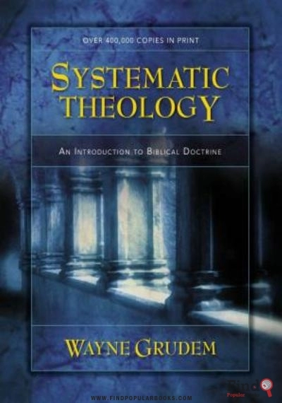 Download Systematic Theology: An Introduction To Biblical Doctrine PDF or Ebook ePub For Free with Find Popular Books 