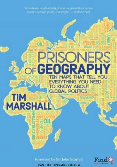 Download Prisoners Of Geography: Ten Maps That Explain Everything About The World PDF or Ebook ePub For Free with Find Popular Books 