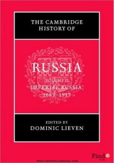 Download The Cambridge History Of Russia. Imperial Russia 1689 1917 PDF or Ebook ePub For Free with Find Popular Books 