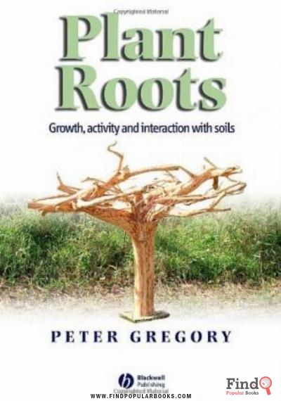 Download Plant Roots. Their Growth, Activity And Interaction With Soils PDF or Ebook ePub For Free with Find Popular Books 
