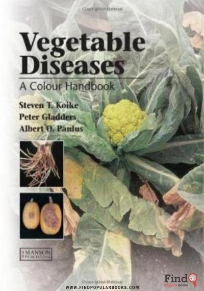 Download Vegetable Diseases: A Colour Handbook PDF or Ebook ePub For Free with Find Popular Books 