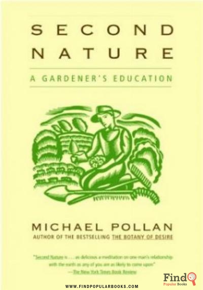 Download Second Nature: A Gardener's Education PDF or Ebook ePub For Free with Find Popular Books 