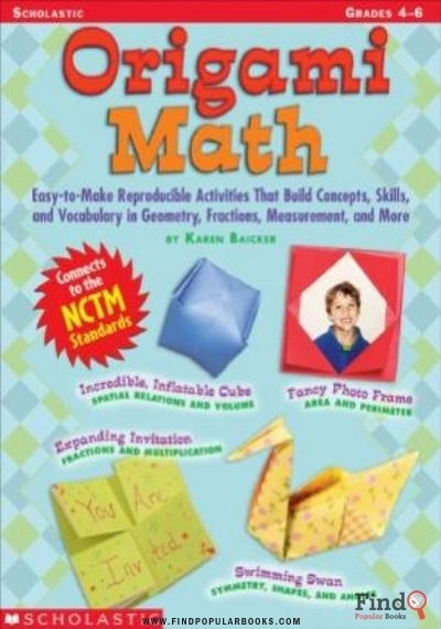 Download Origami Math Easy To Make Reproducible Activities That Build Concepts, Skills, And Vocabulary In Geometry, Fractions, Measurement, And More (Grades 4 6) PDF or Ebook ePub For Free with Find Popular Books 