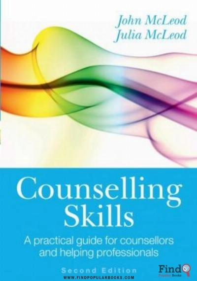 Download Counselling Skills: A Practical Guide For Counsellors And Helping Professionals PDF or Ebook ePub For Free with Find Popular Books 