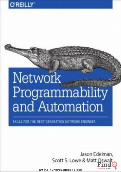 Download Network Programmability And Automation: Skills For The Next Generation Network Engineer PDF or Ebook ePub For Free with Find Popular Books 