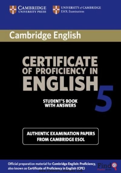 Download  Cambridge Certificate Of Proficiency In English 5 Student's Book With Answers: Examination Papers From University Of Cambridge ESOL Examinations PDF or Ebook ePub For Free with Find Popular Books 