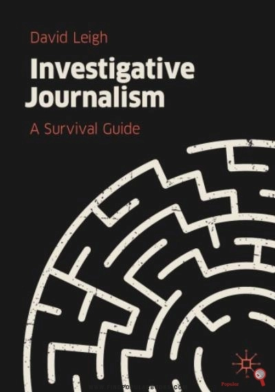Download  Investigative Journalism: A Survival Guide Author(s): David Leigh PDF or Ebook ePub For Free with Find Popular Books 