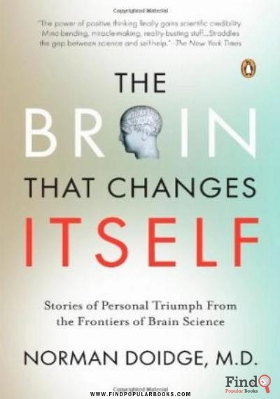 Download The Brain That Changes Itself: Stories Of Personal Triumph From The Frontiers Of Brain Science (James H. Silberman Books) PDF or Ebook ePub For Free with Find Popular Books 