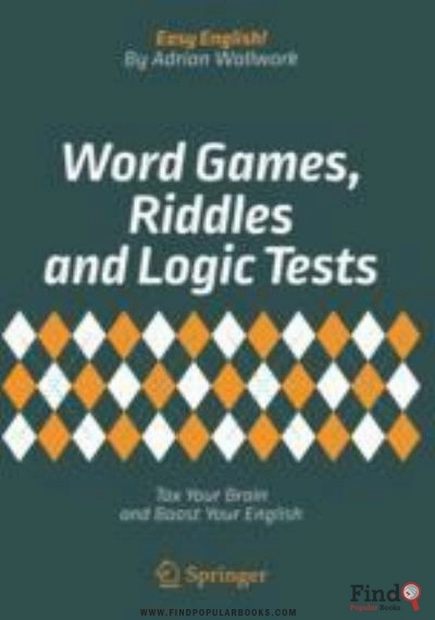 Download Word Games, Riddles And Logic Tests: Tax Your Brain And Boost Your English PDF or Ebook ePub For Free with Find Popular Books 