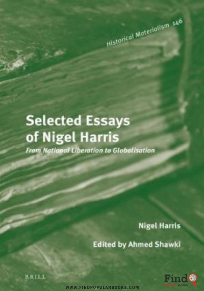 Download Selected Essays Of Nigel Harris From National Liberation To Globalisation PDF or Ebook ePub For Free with Find Popular Books 