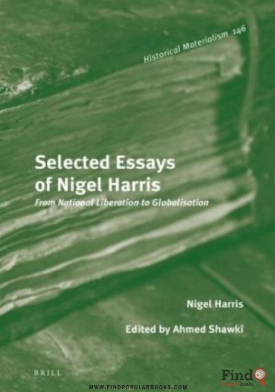 Download Selected Essays Of Nigel Harris From National Liberation To Globalisation PDF or Ebook ePub For Free with Find Popular Books 