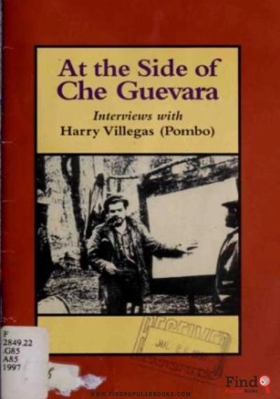 Download At The Side Of Che Guevara: Interviews With Harry Villegas (Pombo) PDF or Ebook ePub For Free with Find Popular Books 