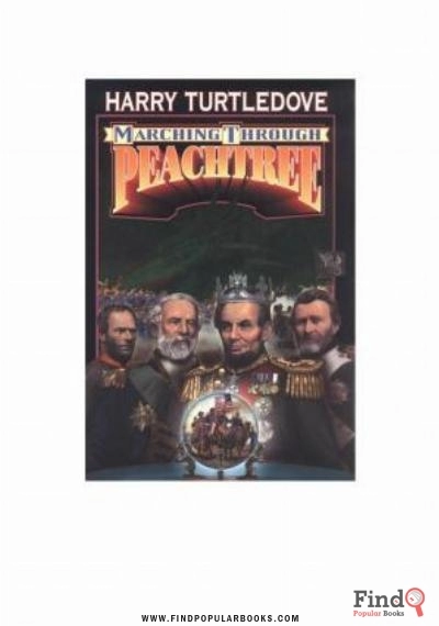 Download Turtledove, Harry   War Of The Provinces 02   Marching Through Peachtree PDF or Ebook ePub For Free with Find Popular Books 