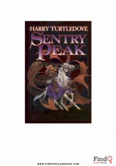 Download Turtledove, Harry   War Of The Provinces 01   Sentry Peak PDF or Ebook ePub For Free with Find Popular Books 