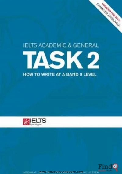 Download IELTS Academic & General Task 2   How To Write At A Band 9 Level PDF or Ebook ePub For Free with Find Popular Books 