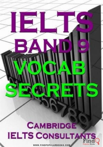 Download IELTS Band 9 Vocab Secrets   Your Key To Band 9 Topic Vocabulary PDF or Ebook ePub For Free with Find Popular Books 