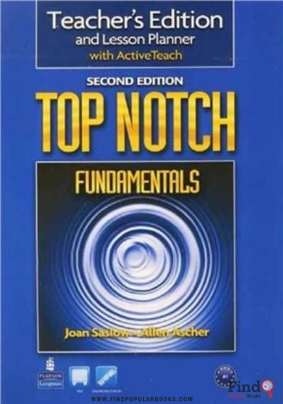 Download Top Notch Fundamentals Teacher's Edition And Lesson Planner With ActiveTeach PDF or Ebook ePub For Free with Find Popular Books 