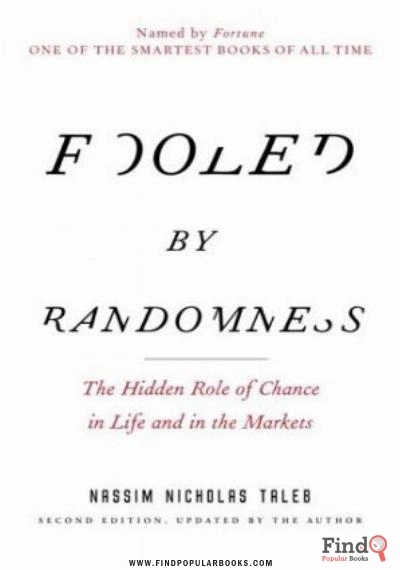 Download Fooled By Randomness   The Hidden Role Of Chance In Life And In The Markets PDF or Ebook ePub For Free with Find Popular Books 