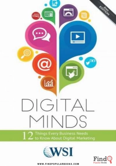 Download Digital Minds   12 Things Every Business Needs To Know About Digital Marketing PDF or Ebook ePub For Free with Find Popular Books 