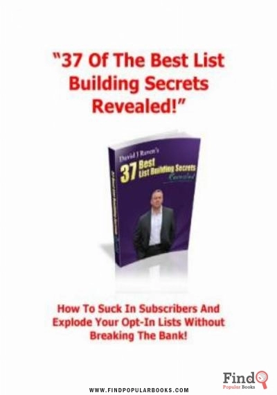 Download “37 Of The Best List Building Secrets Revealed!” PDF or Ebook ePub For Free with Find Popular Books 