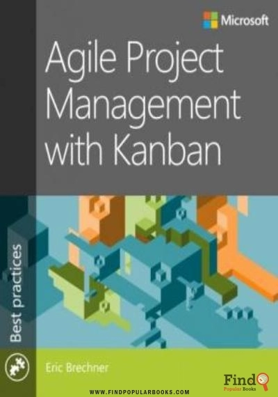 Download Agile Project Management With Kanban PDF or Ebook ePub For Free with Find Popular Books 