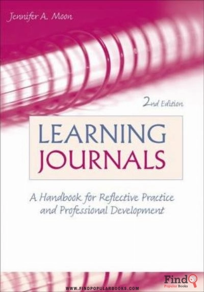 Download Learning Journals: A Handbook For Reflective Practice And Professional Development, 2nd Edition PDF or Ebook ePub For Free with Find Popular Books 