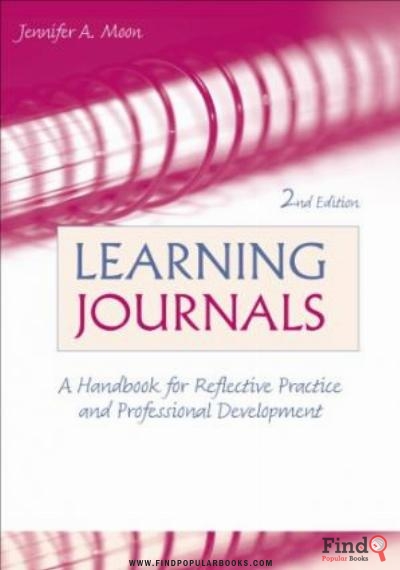 Download Review Of Learning Journals : A Handbook For Reflective Practice And Professional Development (2nd Edition), By J. Moon PDF or Ebook ePub For Free with Find Popular Books 