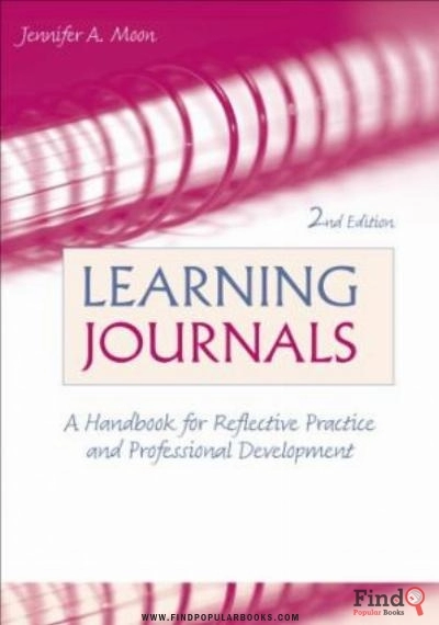 Download Review Of Learning Journals : A Handbook For Reflective Practice And Professional Development (2nd Edition), By J. Moon PDF or Ebook ePub For Free with Find Popular Books 