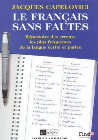 Download Le Français Sans Fautes : Répertoire Des Erreurs Les Plus Fréquentes De La Langue écrite Et Parlée PDF or Ebook ePub For Free with Find Popular Books 