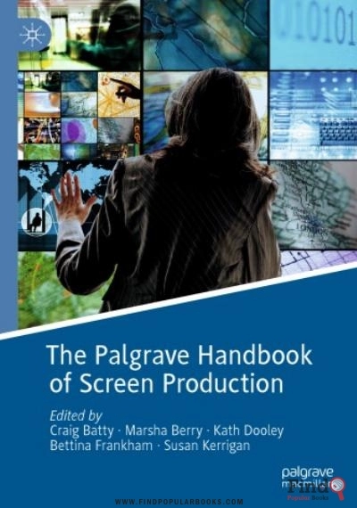 Download The Palgrave Handbook Of Screen Production PDF or Ebook ePub For Free with Find Popular Books 