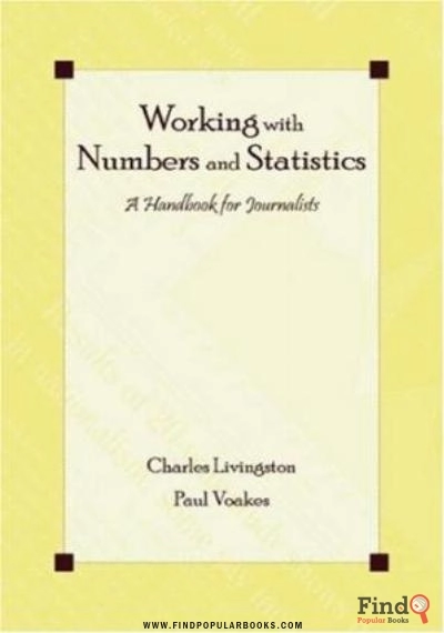 Download Working With Numbers And Statistics: A Handbook For Journalists (Lea's Communication Series) Writing & Journalism PDF or Ebook ePub For Free with Find Popular Books 