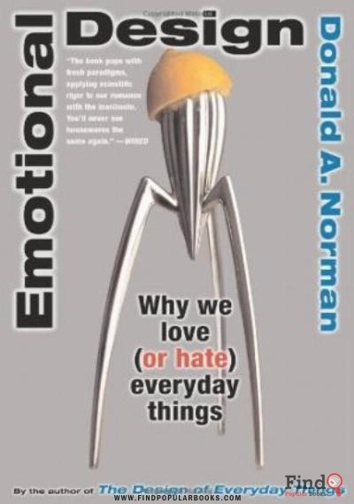Download Emotional Design: Why We Love (Or Hate) Everyday Things PDF or Ebook ePub For Free with Find Popular Books 