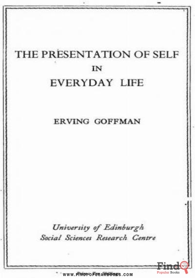 Download The Presentation Of Self In Everyday Life PDF or Ebook ePub For Free with Find Popular Books 