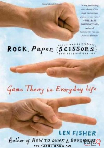 Download Rock, Paper, Scissors: Game Theory In Everyday Life PDF or Ebook ePub For Free with Find Popular Books 