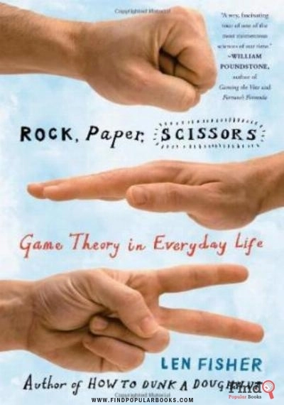 Download Rock, Paper, Scissors: Game Theory In Everyday Life PDF or Ebook ePub For Free with Find Popular Books 