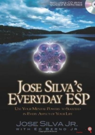 Download Jose Silva's Everyday ESP: Use Your Mental Powers To Succeed In Every Aspect Of Your Life PDF or Ebook ePub For Free with Find Popular Books 