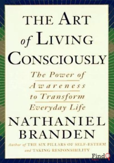 Download The ART OF LIVING CONSCIOUSLY: The Power Of Awareness To Transform Everyday Life PDF or Ebook ePub For Free with Find Popular Books 