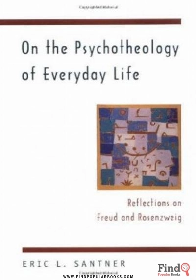 Download On The Psychotheology Of Everyday Life: Reflections On Freud And Rosenzweig PDF or Ebook ePub For Free with Find Popular Books 