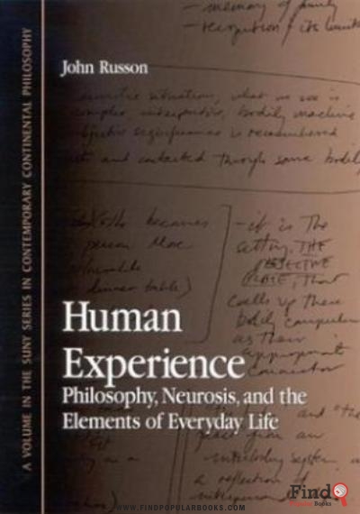 Download Human Experience : Philosophy, Neurosis, And The Elements Of Everyday Life PDF or Ebook ePub For Free with Find Popular Books 