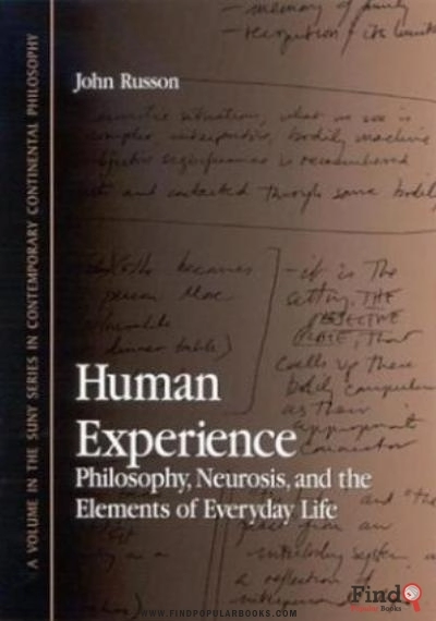 Download Human Experience : Philosophy, Neurosis, And The Elements Of Everyday Life PDF or Ebook ePub For Free with Find Popular Books 