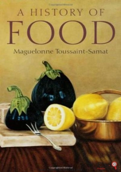 Download History Of Food PDF or Ebook ePub For Free with Find Popular Books 