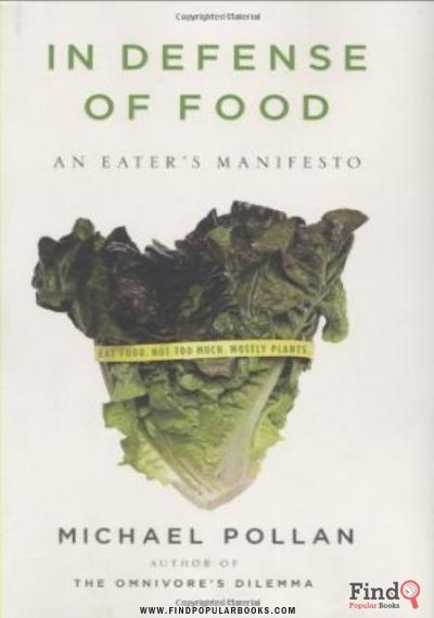 Download In Defense Of Food: An Eater's Manifesto PDF or Ebook ePub For Free with Find Popular Books 