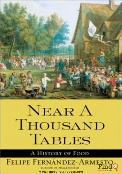 Download Near A Thousand Tables   A History Of Food PDF or Ebook ePub For Free with Find Popular Books 