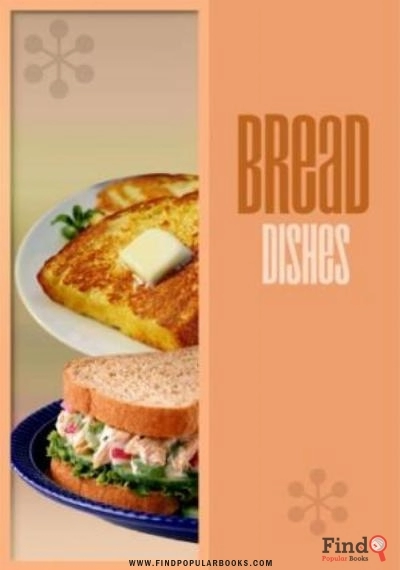 Download Bread Dishes (Cookbook) PDF or Ebook ePub For Free with Find Popular Books 